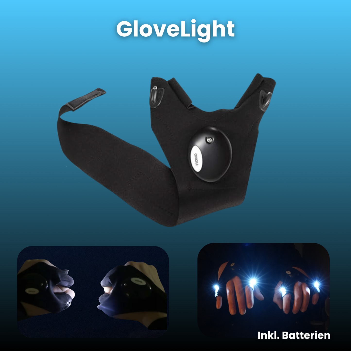 GloveLight - Gutes Licht braucht keine 3. Hand!